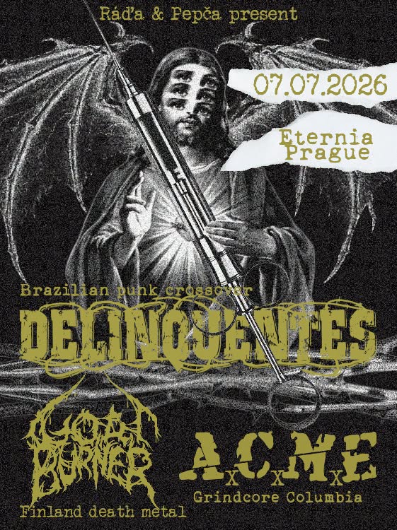 GOATBURNER (FI) / DELINQUENTES (BR) / AxCxMxE (CO)