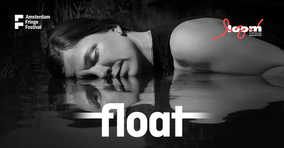 FLOAT, Stories of a World in Transition - Amsterdam Fringe Festival