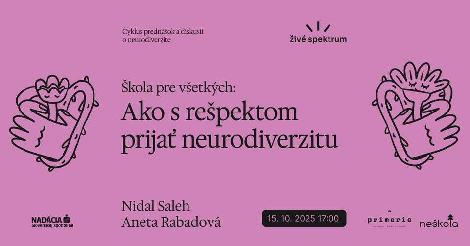 ŽIVÉ SPEKTRUM - Škola pre všetkých: Ako s rešpektom prijať neurodiverzitu