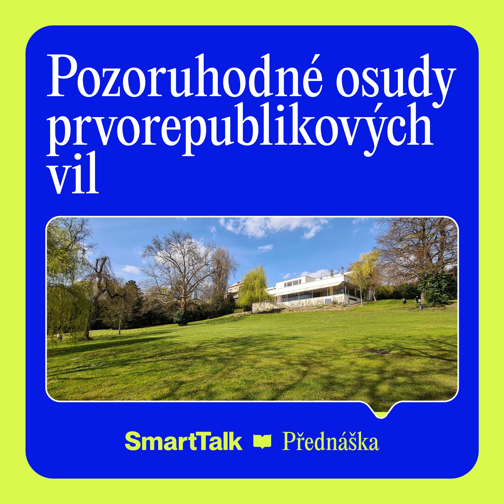 Vladimír Šlapeta: Pozoruhodné osudy prvorepublikových vil | 18. 11. | Brno