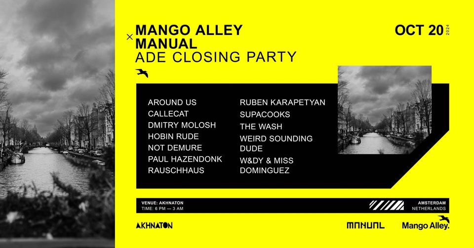 Mango Alley x Manual ADE Closing Party 2024