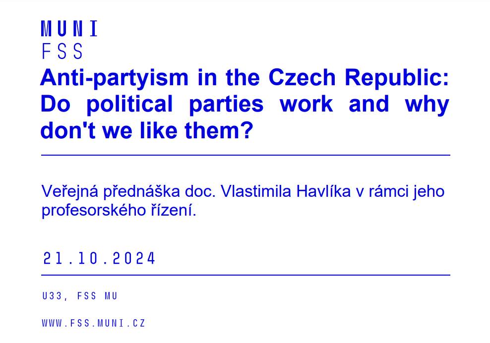 Anti-partyism in the Czech Republic: Do political parties work and why don't we like them?