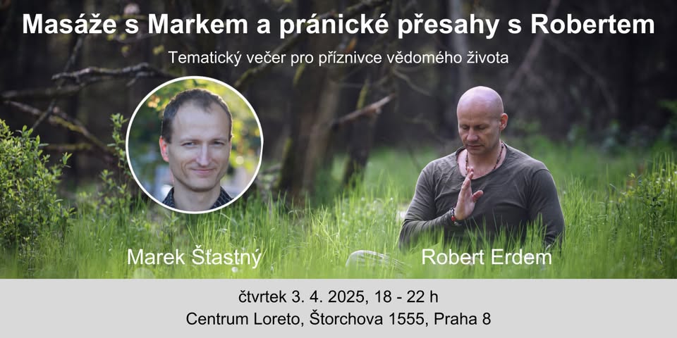 96. MzM: „Partnerské masáže s Markem Šťastným a pránické (energetické) přesahy Roberta Erdema“