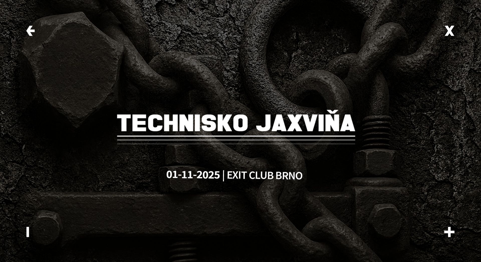 Technisko Jaxviňa → EXIT Club Brno → 1.11.2025