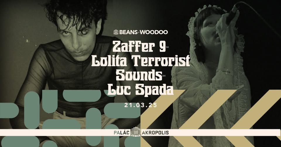 Zaffer 9 + Lolita Terrorist Sounds + Luc Spada | série woodoo x Beans🌱