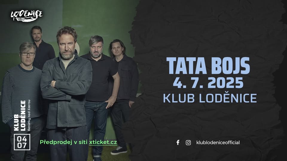 Tata Bojs - Benátky nad Jizerou / Loděnice 4.7.2025