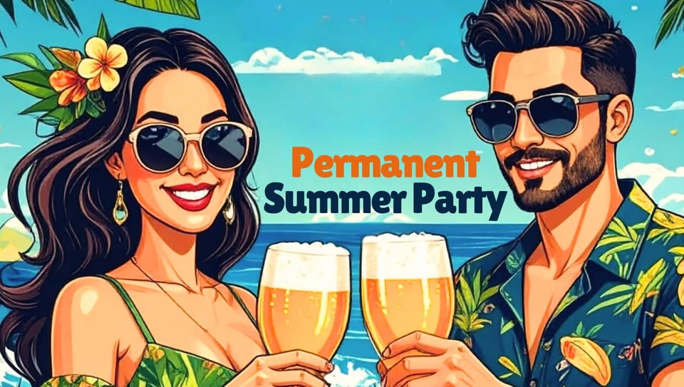 Permanent Summer Party