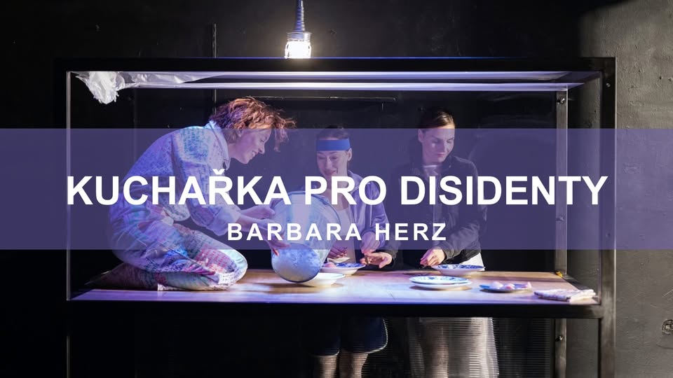 KUCHAŘKA PRO DISIDENTY / B. Herz