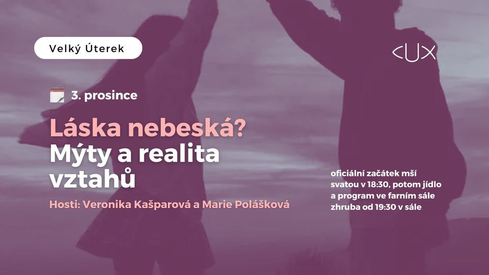 Velký Úterek: Láska nebeská? Mýty a realita vztahů