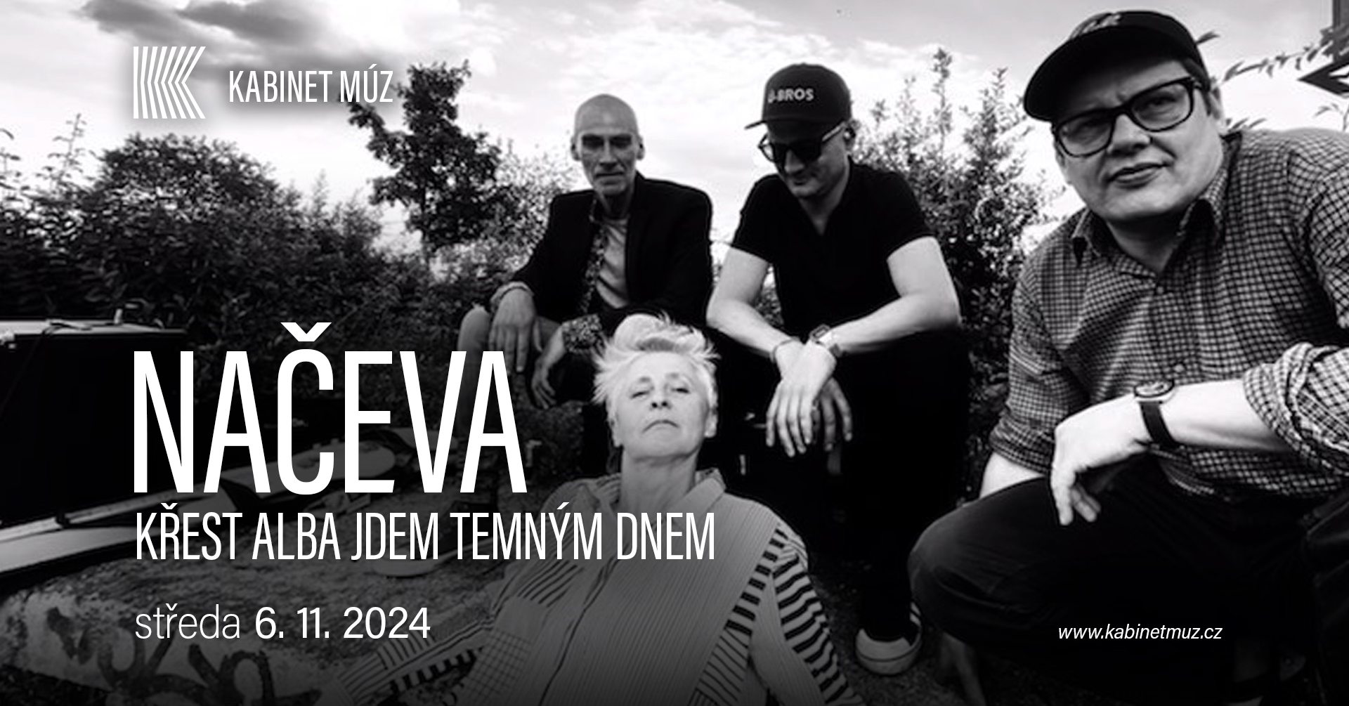 NAČEVA (křest alba Jdem temným dnem) | Kabinet MÚZ