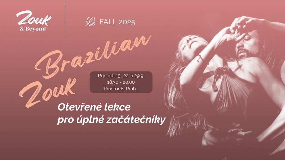 BRAZILIAN ZOUK - Otevřené lekce pro úplné začátečníky / Open classes for complete beginners