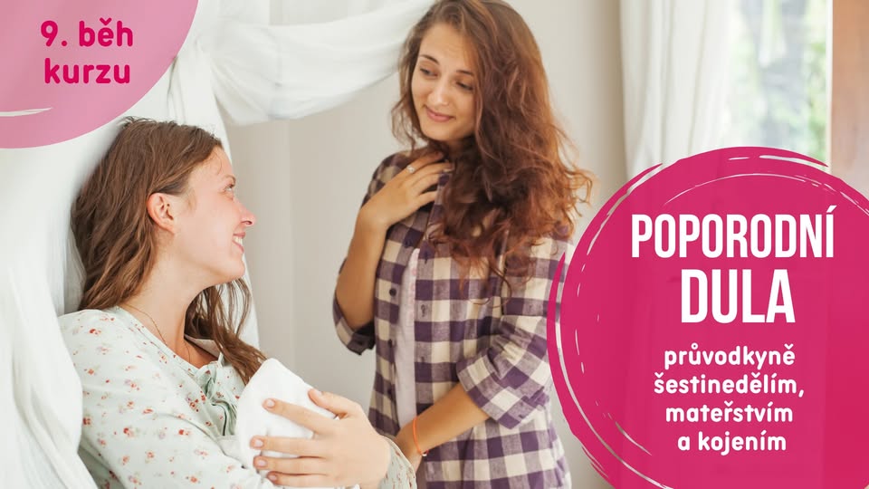 Výběrové řízení KURZ pro POPORODNÍ DULY POD9 Brno