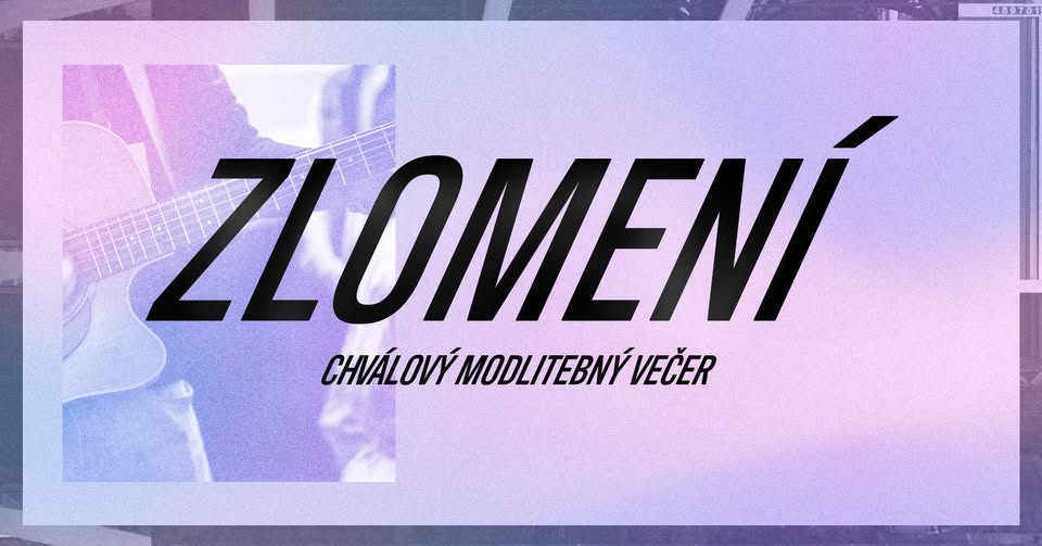 ZLOMENÍ - apríl 2025