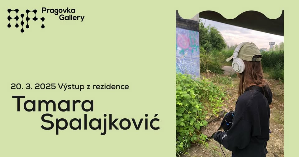 Tamara Spalajković / Výstup z rezidence