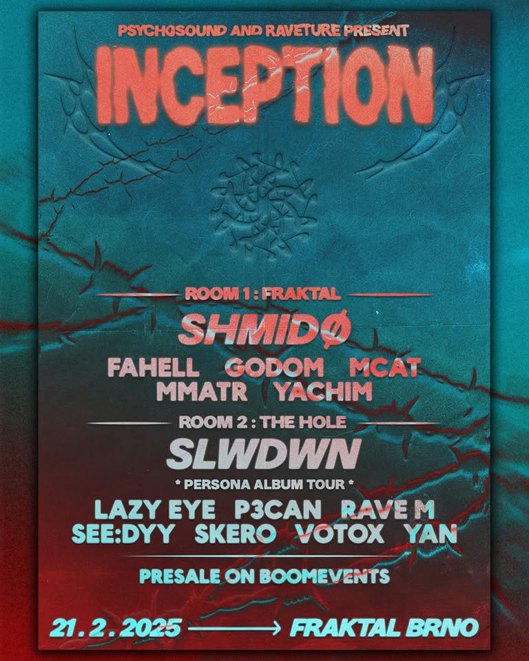 PSYCHOSOUND & RAVETURE: INCEPTION w/ SHMIDO, SLWDWN