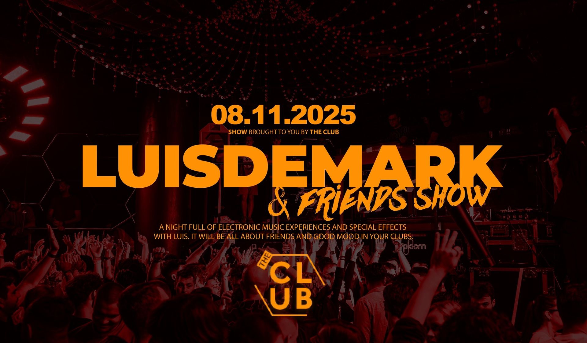 LUISDEMARK & Friends Show / THE CLUB Bratislava