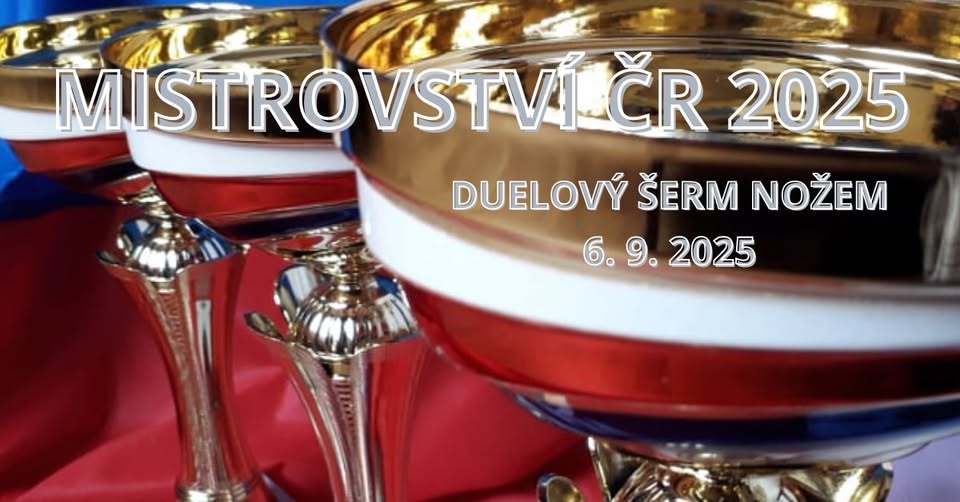MISTROVSTVÍ ČR 2025 Duelový šerm nožem