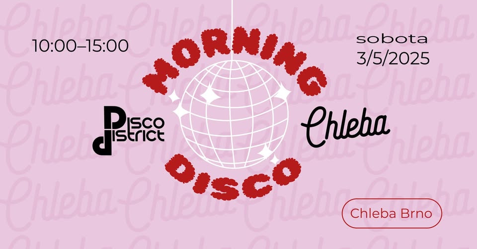 Morning Disco v Chleba Brno