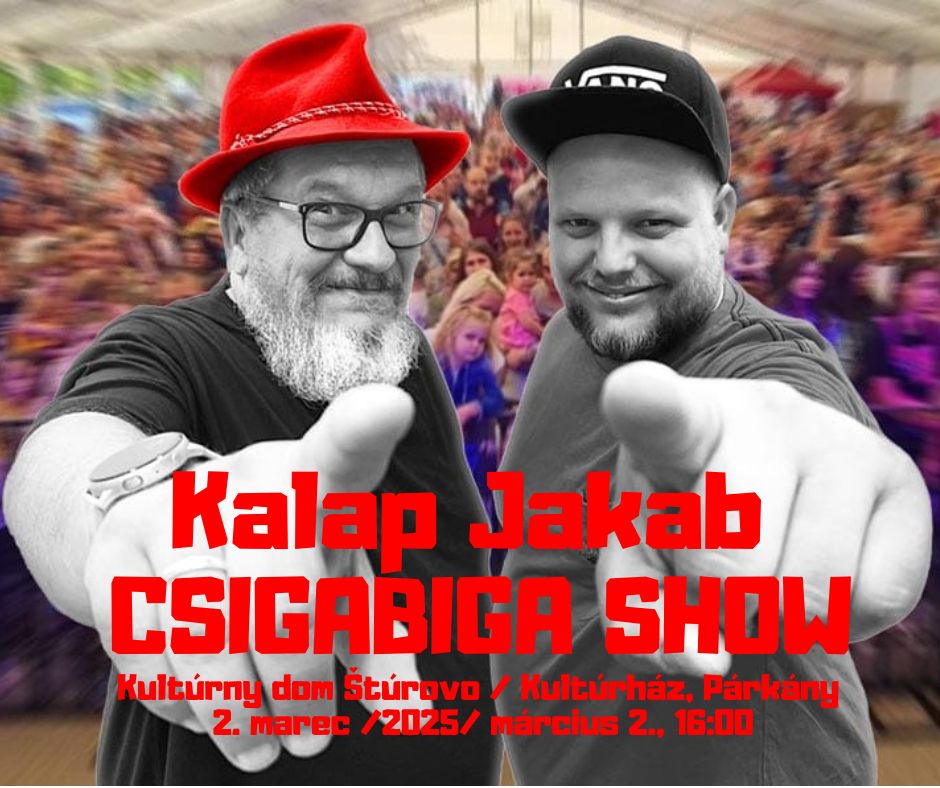 Kalap Jakab - Csigabiga Show
