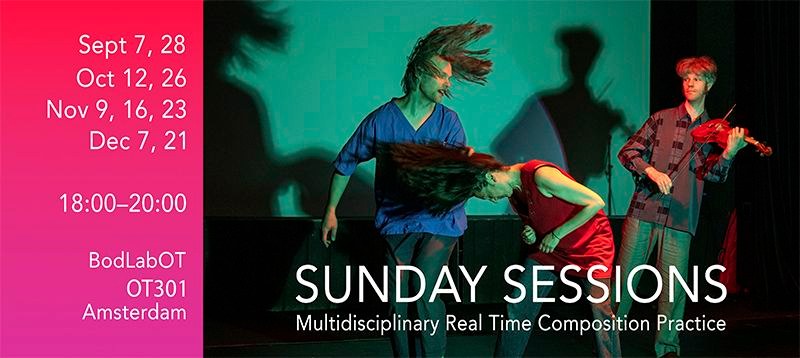 SUNDAY SESSIONS @ BodLabOT, OT301 / September 7