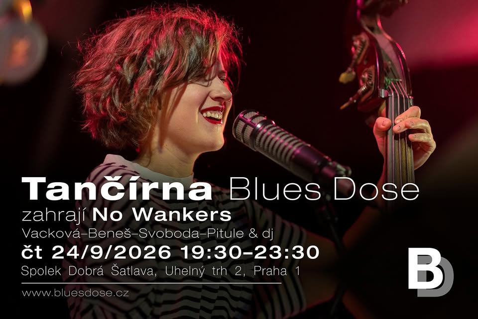 Bluesová tančírna - naživo zahrají No Wankers (Vacková-Beneš-Svoboda-Pitule) + dj