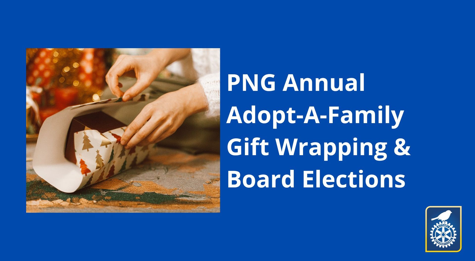 PNG's Annual Adopt-A-Family Gift Wrapping & Board Elections