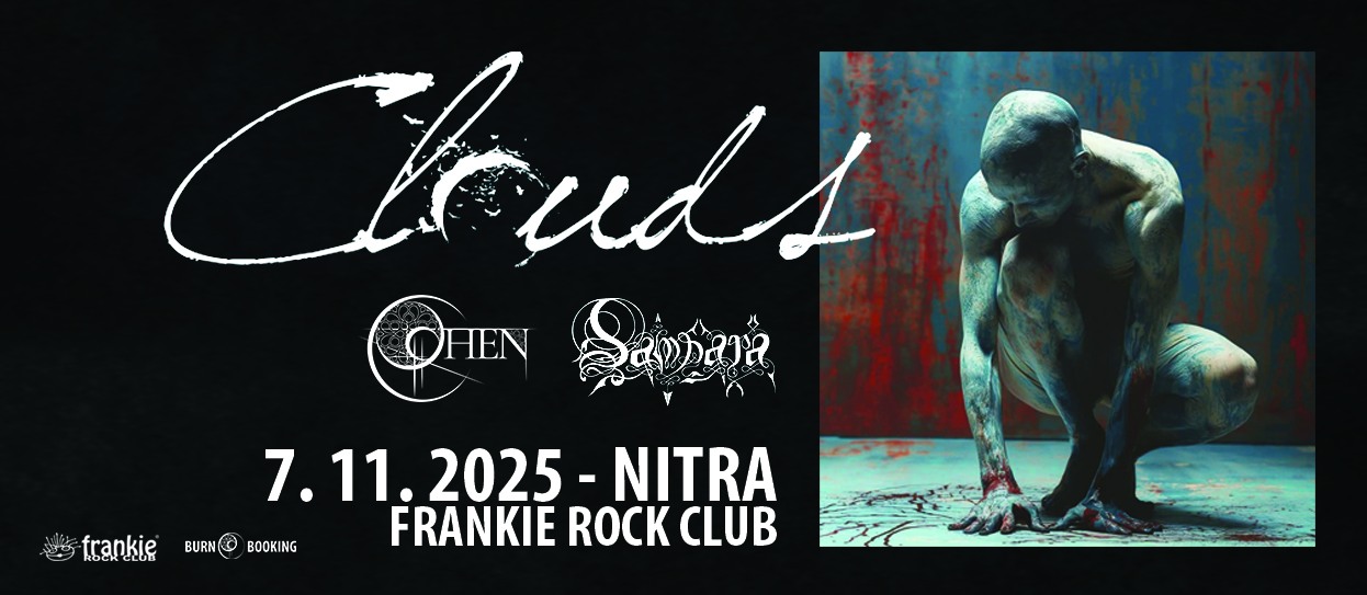CLOUDS (Ro) - Atmospheric Doom/Death Metal + OHEN + SAMSARA - NITRA - Frankie Rock Club