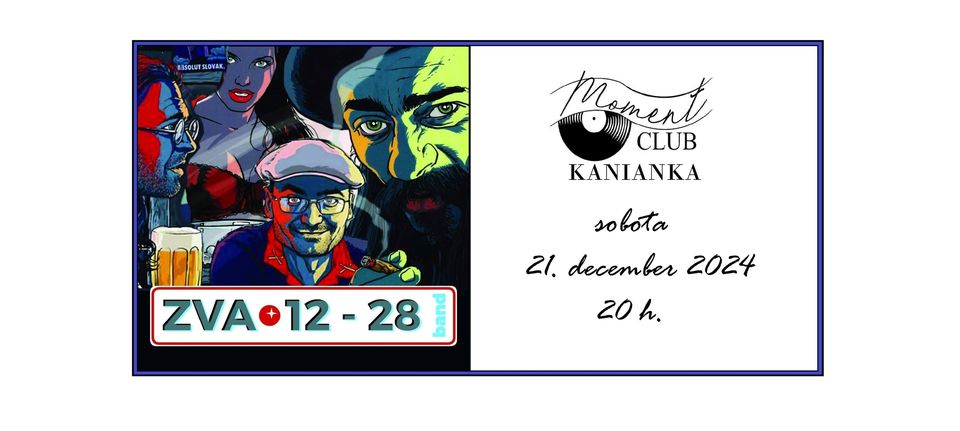 ZVA 12-28 BAND v MOMENT CLUB  Kanianka