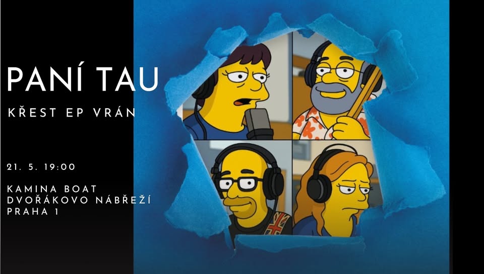 Paní Tau // Křest EP Vrán // Kamina boat