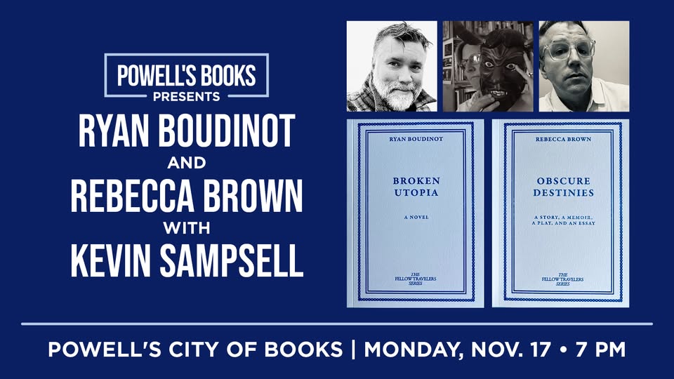 Powell's Presents: Ryan Boudinot & Rebecca Brown in Conversation With Kevin Sampsell