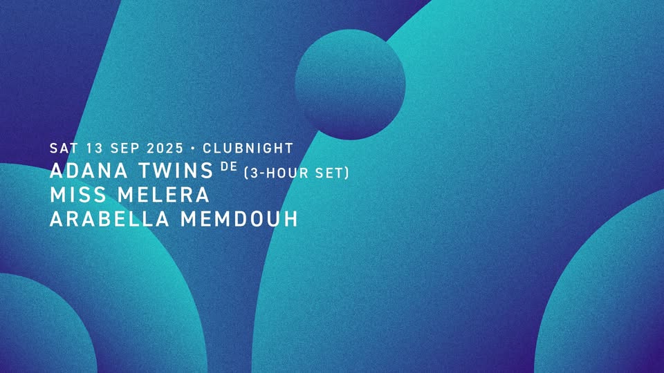 Adana Twins (3-hour set), Miss Melera, Arabella Memdouh