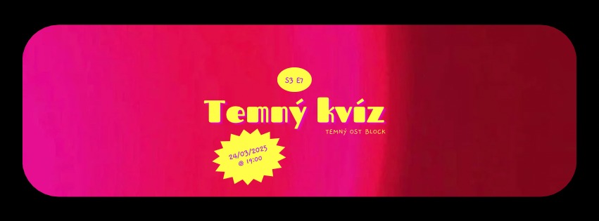 TEMNÝ KVÍZ S03E07