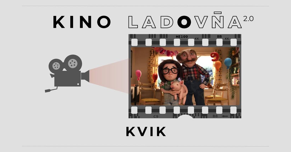 Kino Ladovňa - Kvik