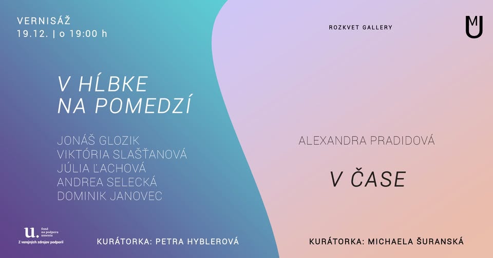 Vernisáž výstav: V hĺbke na pomedzí | V čase