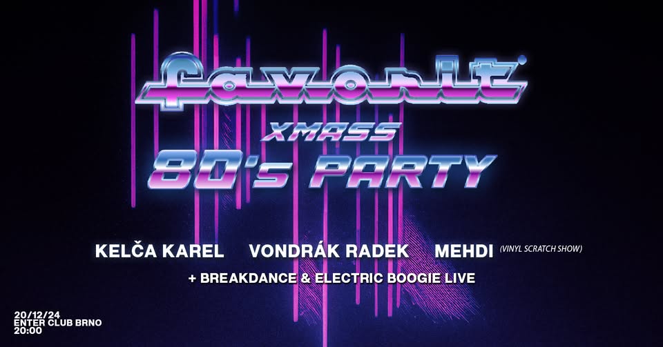 Favorit Xmass 80's Party - club Enter - 20.12