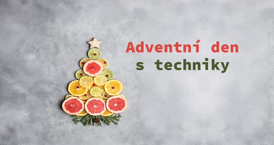 Adventní den s techniky