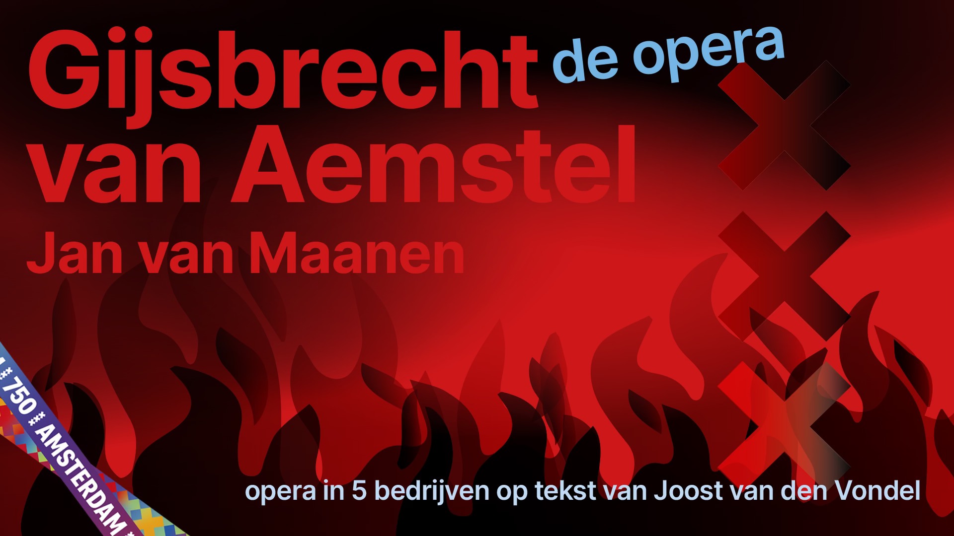 Gijsbrecht van Aemstel - de opera