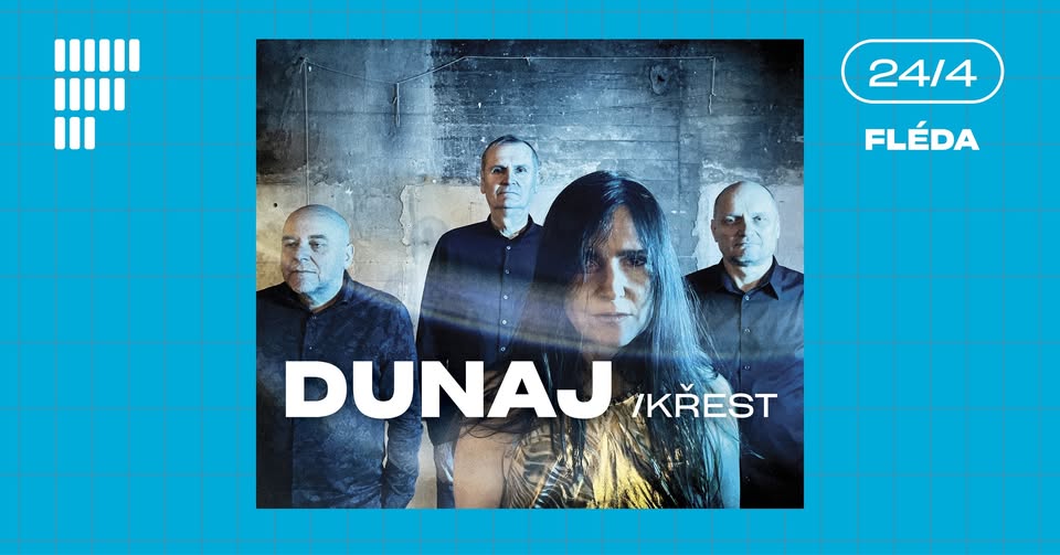 DUNAJ (křest) | Fléda | 24. 4. 2025
