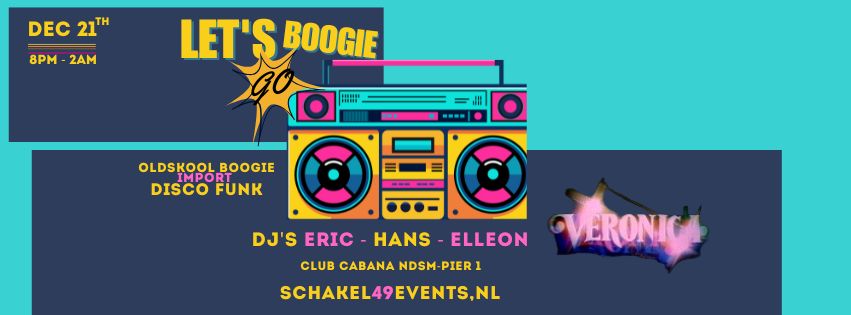 Schakel 49 Reunion - Let's Go Boogie