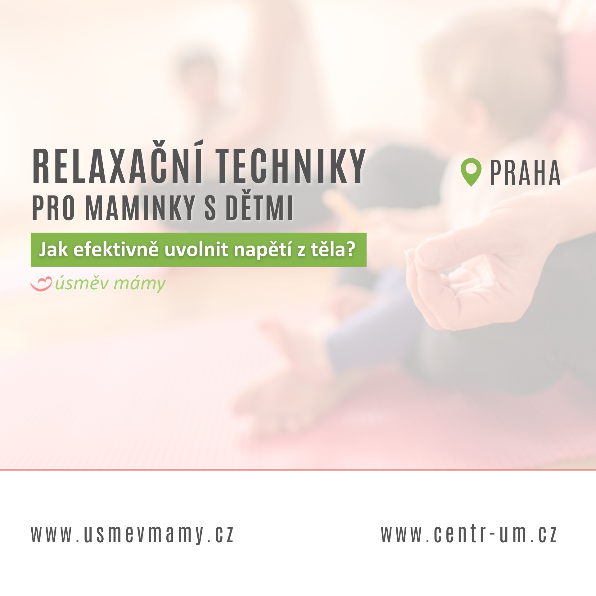Relaxační techniky pro maminky s dětmi | Úsměv mámy Praha 3