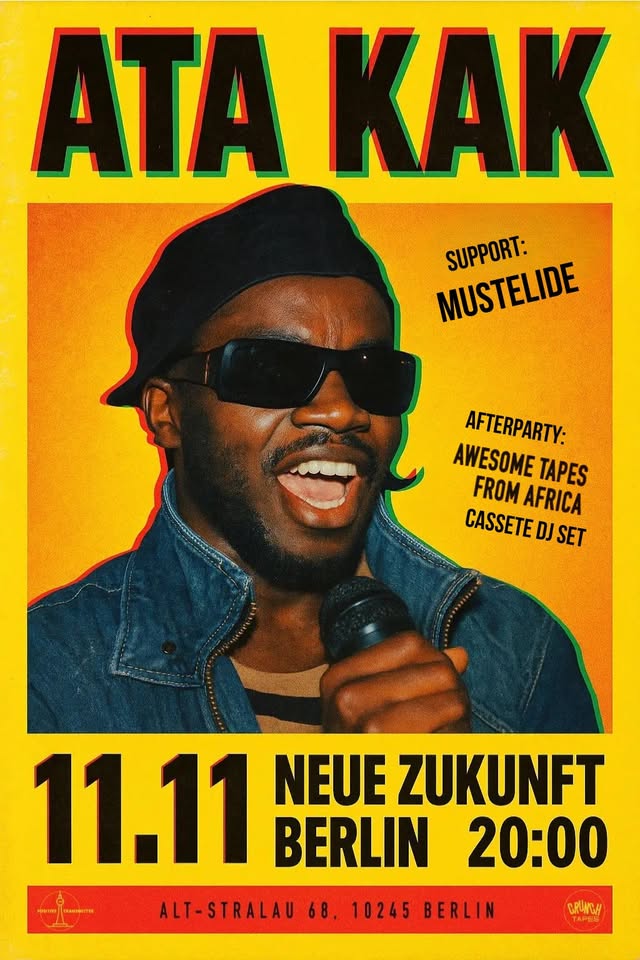 SOLD OUT! Ata Kak (Ghana), Mustelide, Awesome Tapes From Africa (dj set) @ Neue Zukunft, Berlin