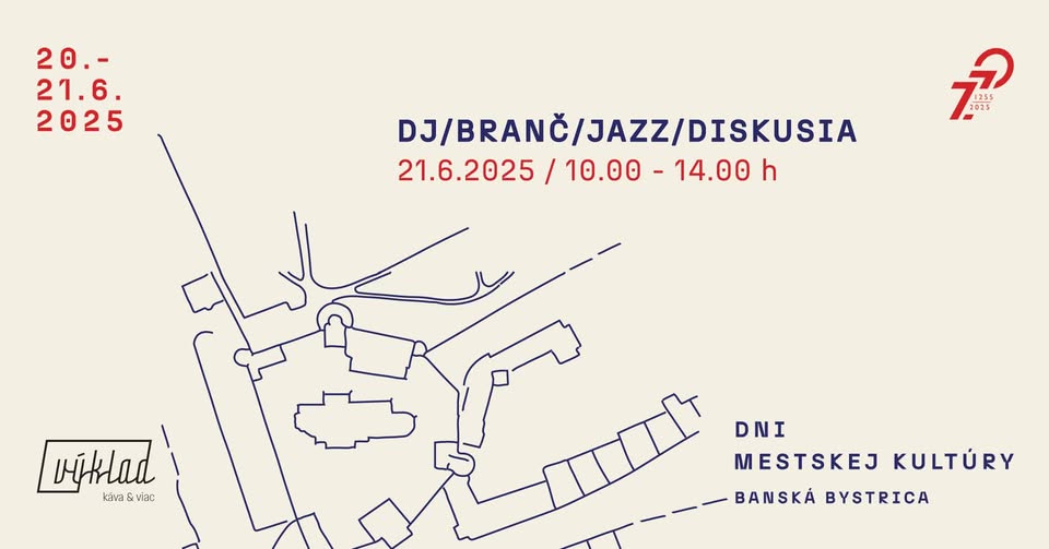 Dni mestskej kultúry 2025 vo Výklade: Branč/DJ/Jazz/Diskusia