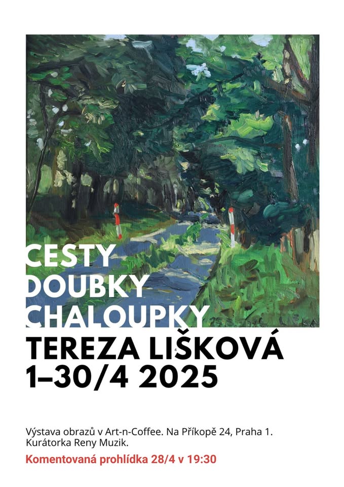 Tereza Lišková - CESTY, DOUBKY, CHALOUPKY // komentovaná prohlídka