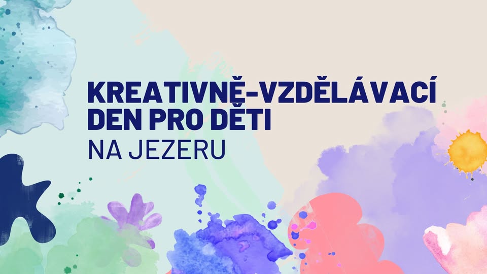 Kreativně-vzdělávací den pro děti na Jezeru