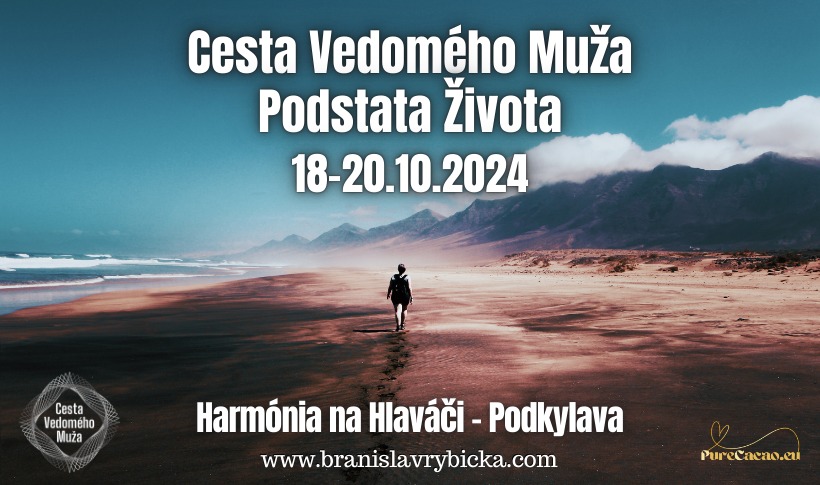 Cesta Vedomého Muža - Podstata Života