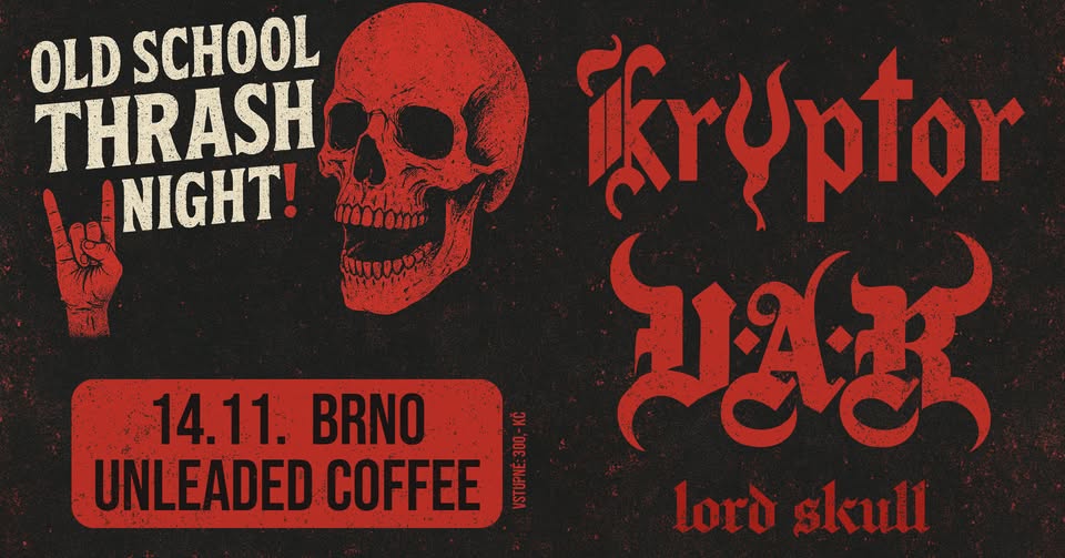 14.11. Brno - Kryptor, V.A.R., Lord Skull