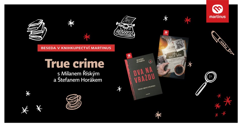 Beseda v Martinusu: True crime knihy