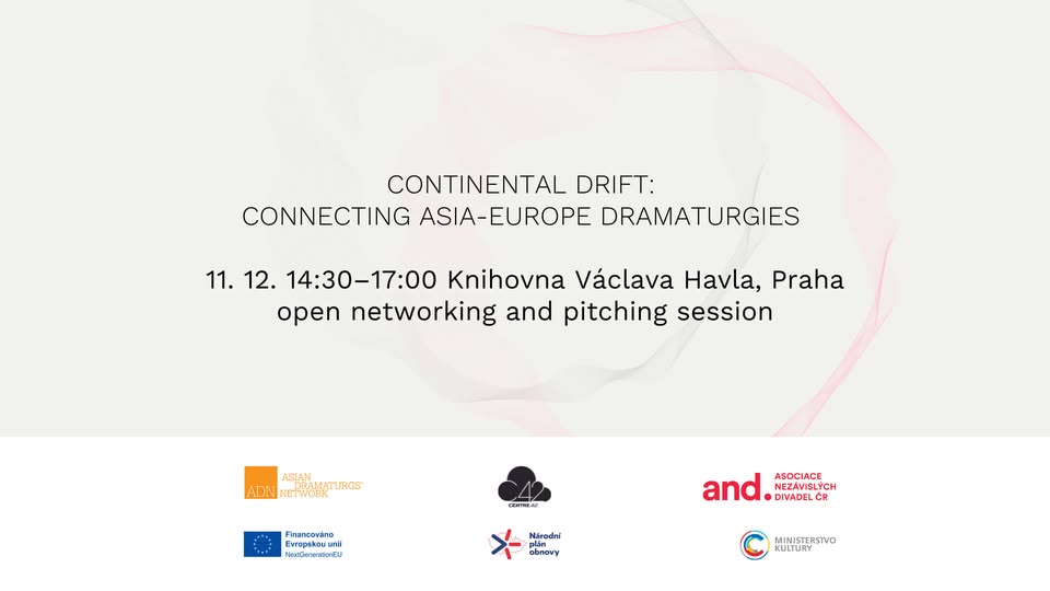 Continental Drift: Connecting Asia-Europe Dramaturgies | Praha |