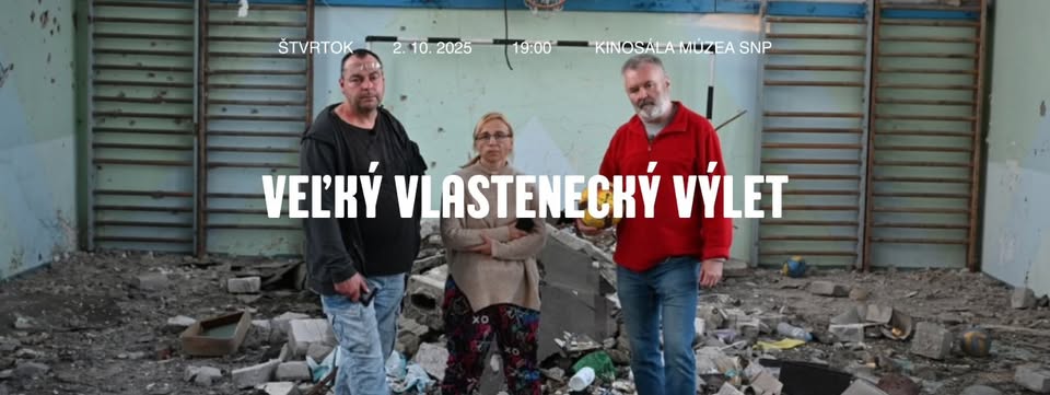 Veľký vlastenecký výlet / FK v Múzeu SNP