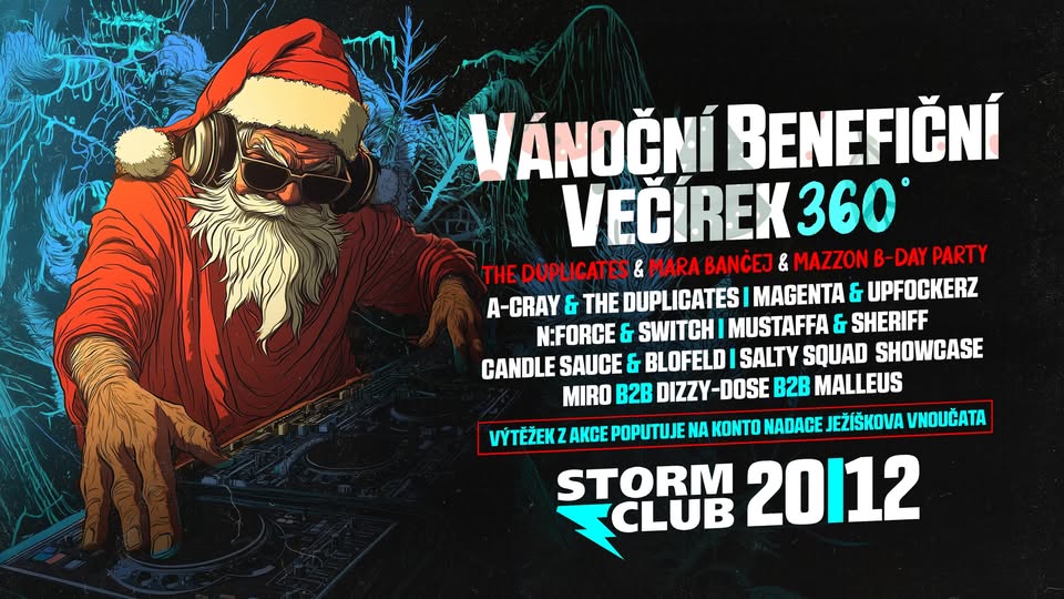 Vánoční Benefiční Mejdan 360° | 20.12.24 | The Duplicates, Mára Bančej & Mazzon B-Day | Storm Club